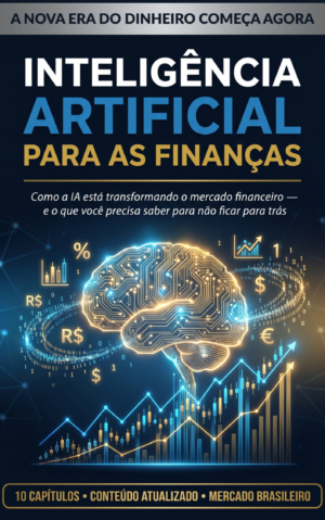 INTERLIGÊNCIA ARTIFICIAL PARA ÀS FINANÇAS